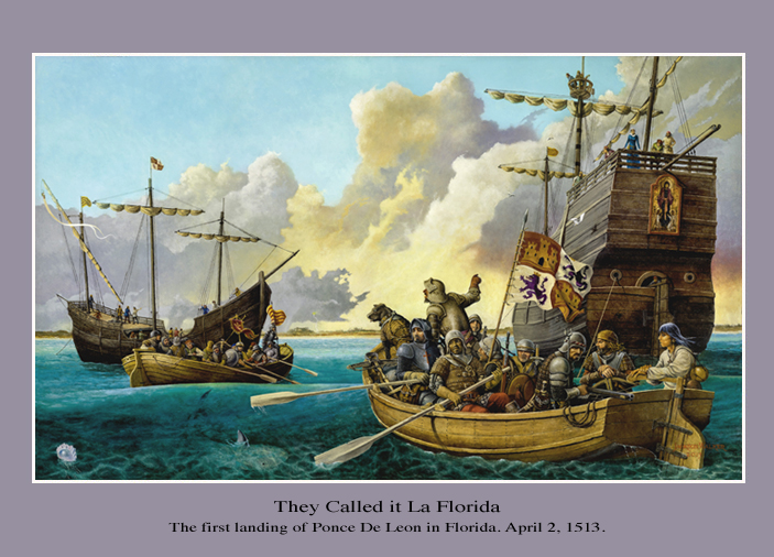 They Called it La Florida The first landing of Ponce De Leon in Florida. April 2, 1953